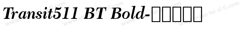 Transit511 BT Bold字体转换